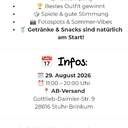 Hier noch einmal die Info für die Sommerfeier, beim Ab-versand. Sie findet am 29.08 statt.